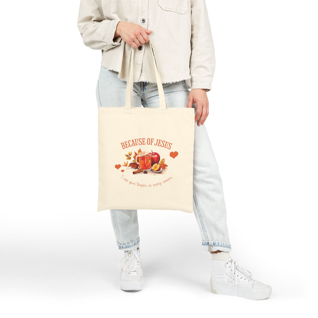 Christian Tote Bag – “Because of Jesus, I Can Give Thanks in Every Season” | Faith-Inspired Everyday Bag