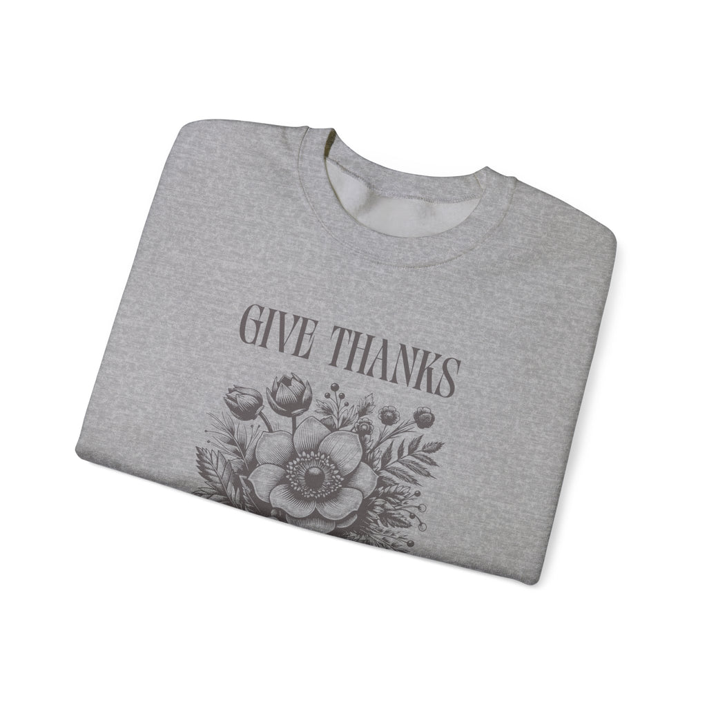 Christian Sweatshirt – “Give Thanks, Beauty Blooms from Broken Soil” | Unisex Faith-Based Crewneck