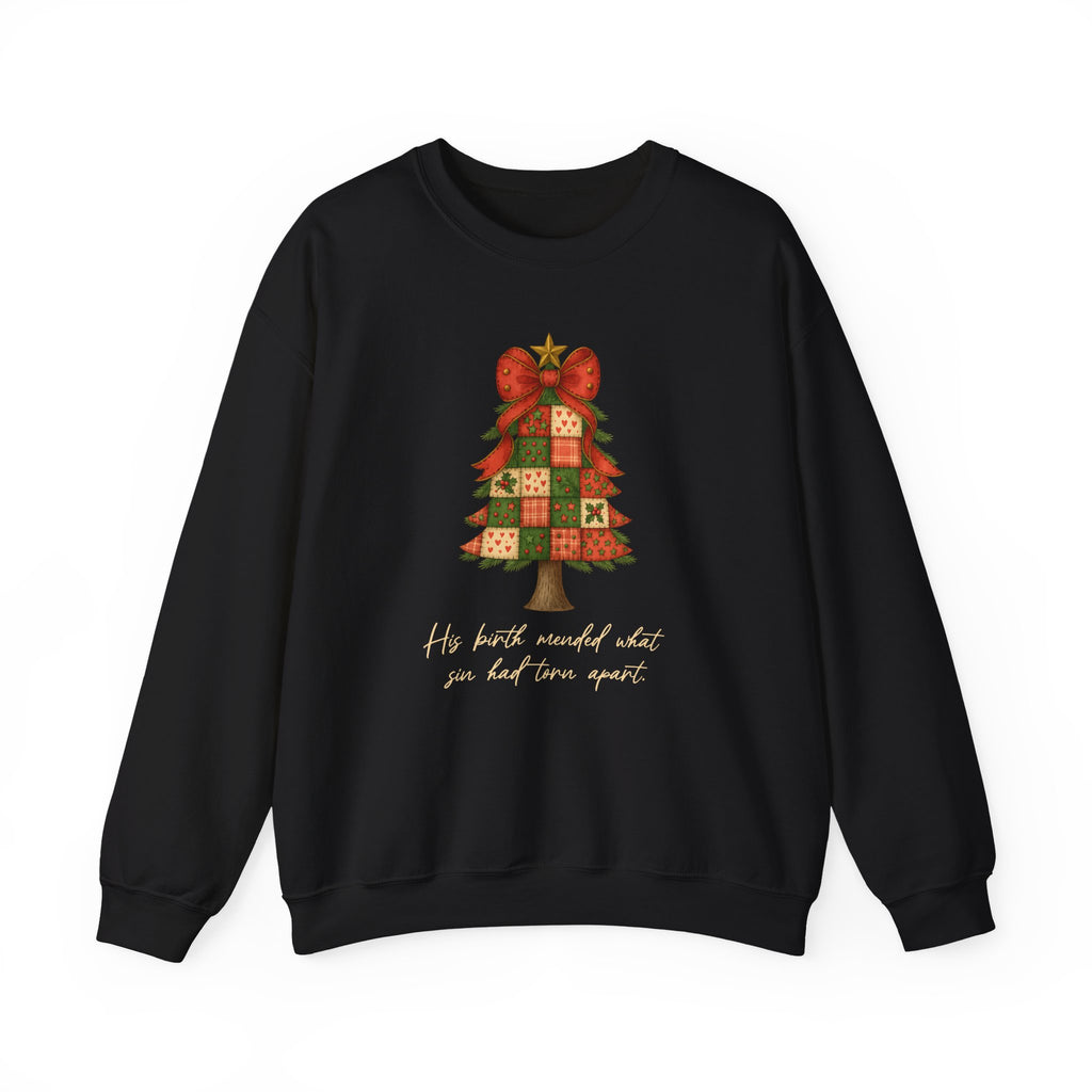 Christmas Collection – “His Birth Mended What Sin Had Torn Apart” Sweatshirt| Christian Apparel & Gifts