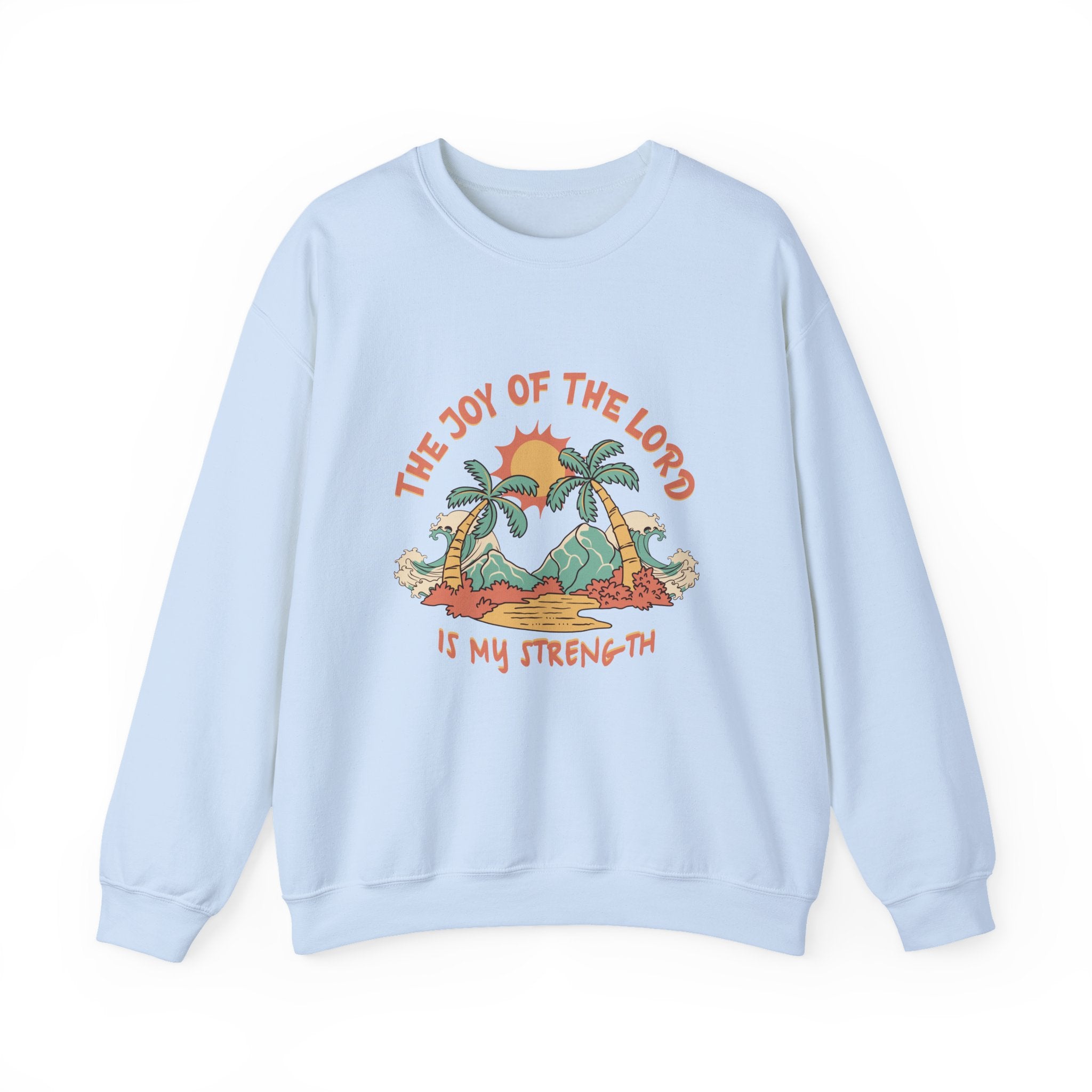 Christian Sweatshirt – “The Joy of the Lord Is My Strength” | Faith-Based Unisex Crewneck