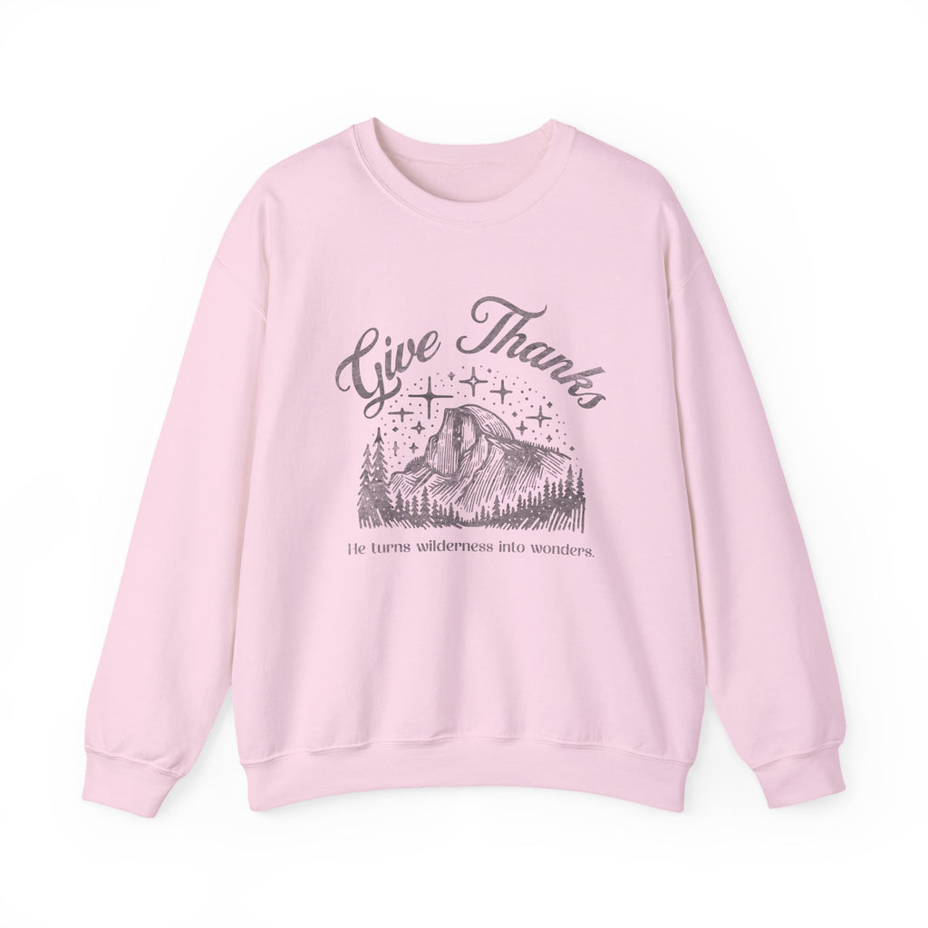 Christian Sweatshirt – “Give Thanks, He Turns Wilderness into Wonders” | Faith-Based Unisex Crewneck