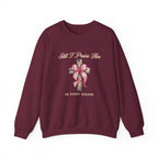 Christian Sweatshirt – “Still I Praise Him in Every Season” | Faith-Based Worship Crewneck for Women