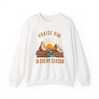 Christian Sweatshirt – “Praise Him in Every Season” | Faith-Based Crewneck for Women