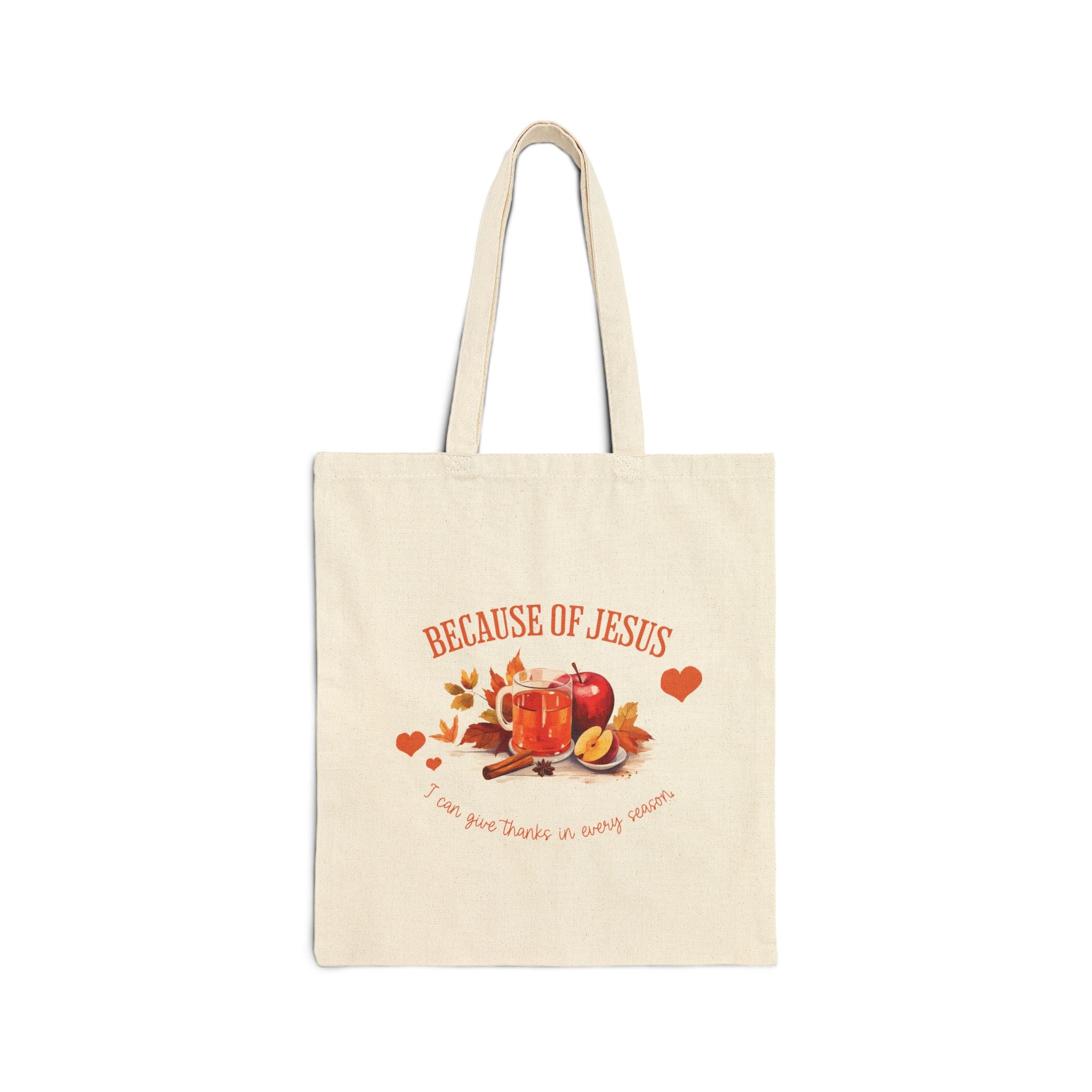Christian Tote Bag – “Because of Jesus, I Can Give Thanks in Every Season” | Faith-Inspired Everyday Bag