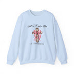 Christian Sweatshirt – “Still I Praise Him in Every Season” | Faith-Based Worship Crewneck for Women