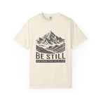 Christian T-Shirt – “Be Still and Know That He Is God” | Comfort Colors 1717 Unisex Faith Tee