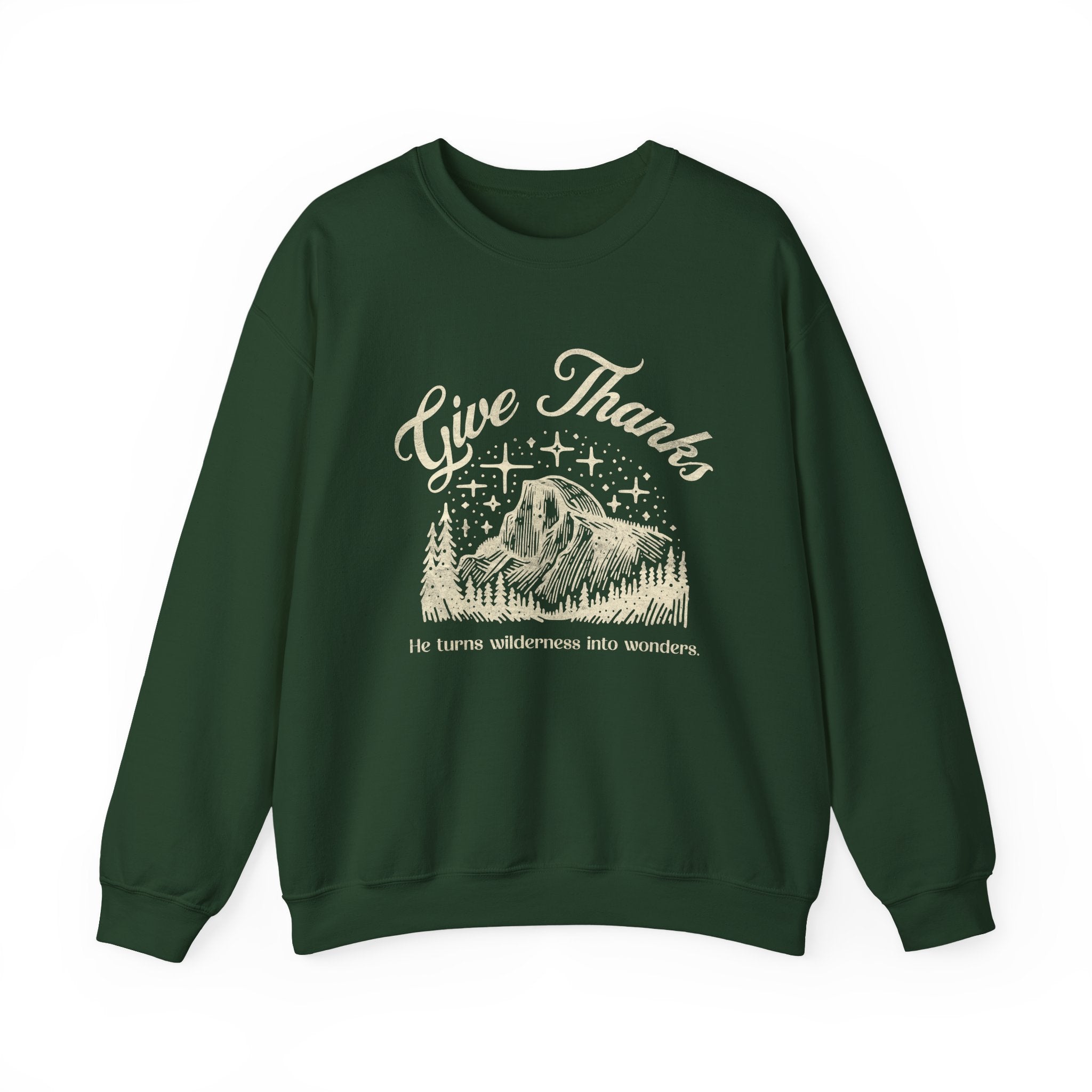 Christian Sweatshirt – “Give Thanks, He Turns Wilderness into Wonders” | Faith-Based Unisex Crewneck