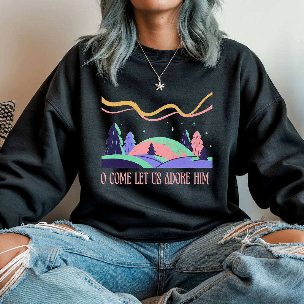 Christmas Collection -  "O Come Let Us Adore Him" | Christian Christmas Sweatshirt