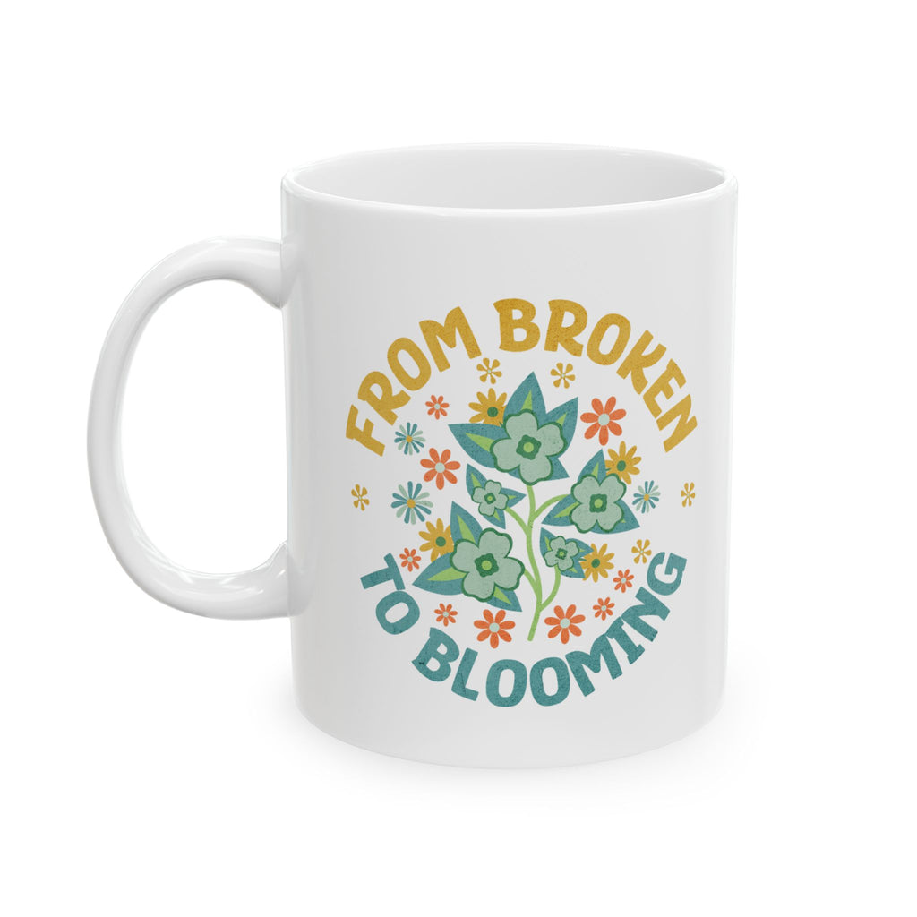 Christian Mug – “From Broken to Blooming” | Inspirational Faith-Based Coffee Cup
