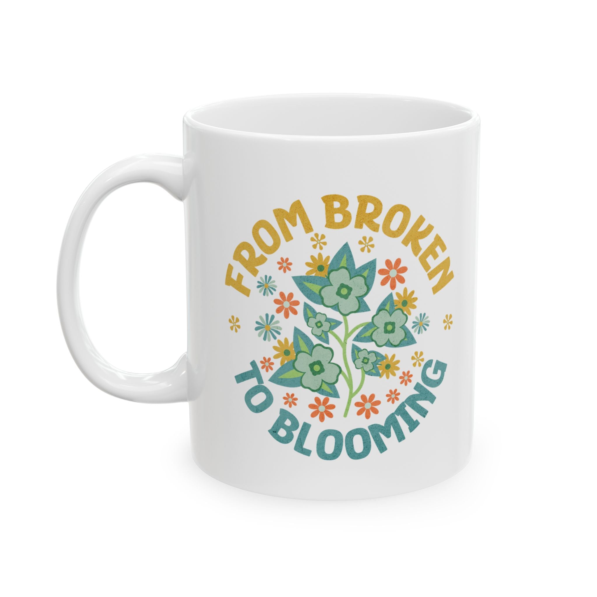 Christian Mug – “From Broken to Blooming” | Inspirational Faith-Based Coffee Cup