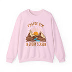 Christian Sweatshirt – “Praise Him in Every Season” | Faith-Based Crewneck for Women