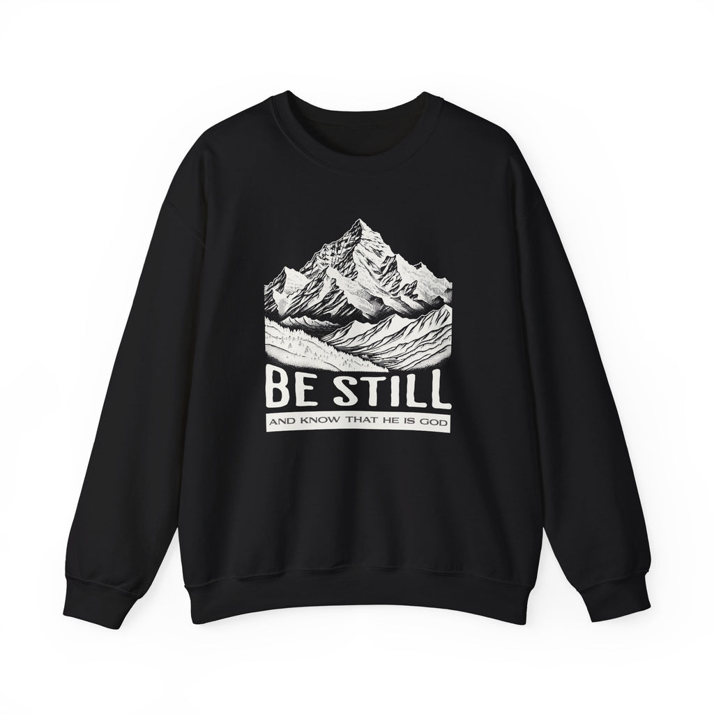 Christian Sweatshirt – “Be Still and Know That He Is God” | Faith-Based Unisex Crewneck