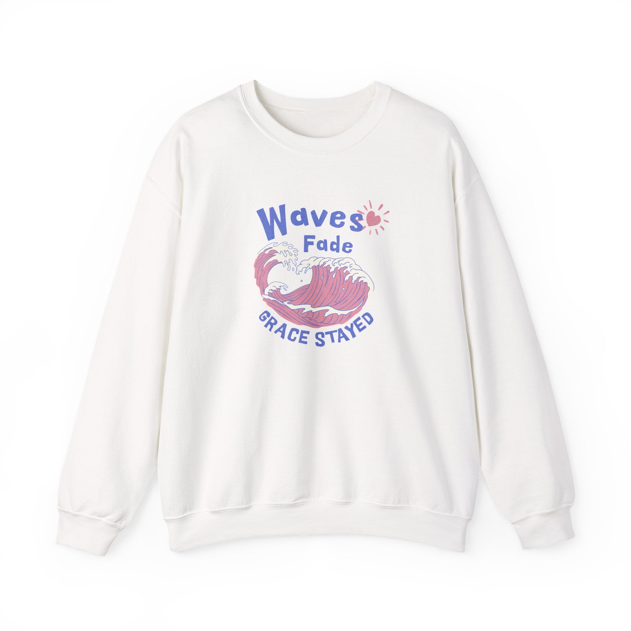 Classic Unisex Sweatshirt – Waves Fade, Grace Stayed | Christian Faith Apparel