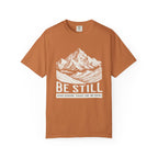 Christian T-Shirt – “Be Still and Know That He Is God” | Comfort Colors 1717 Unisex Faith Tee