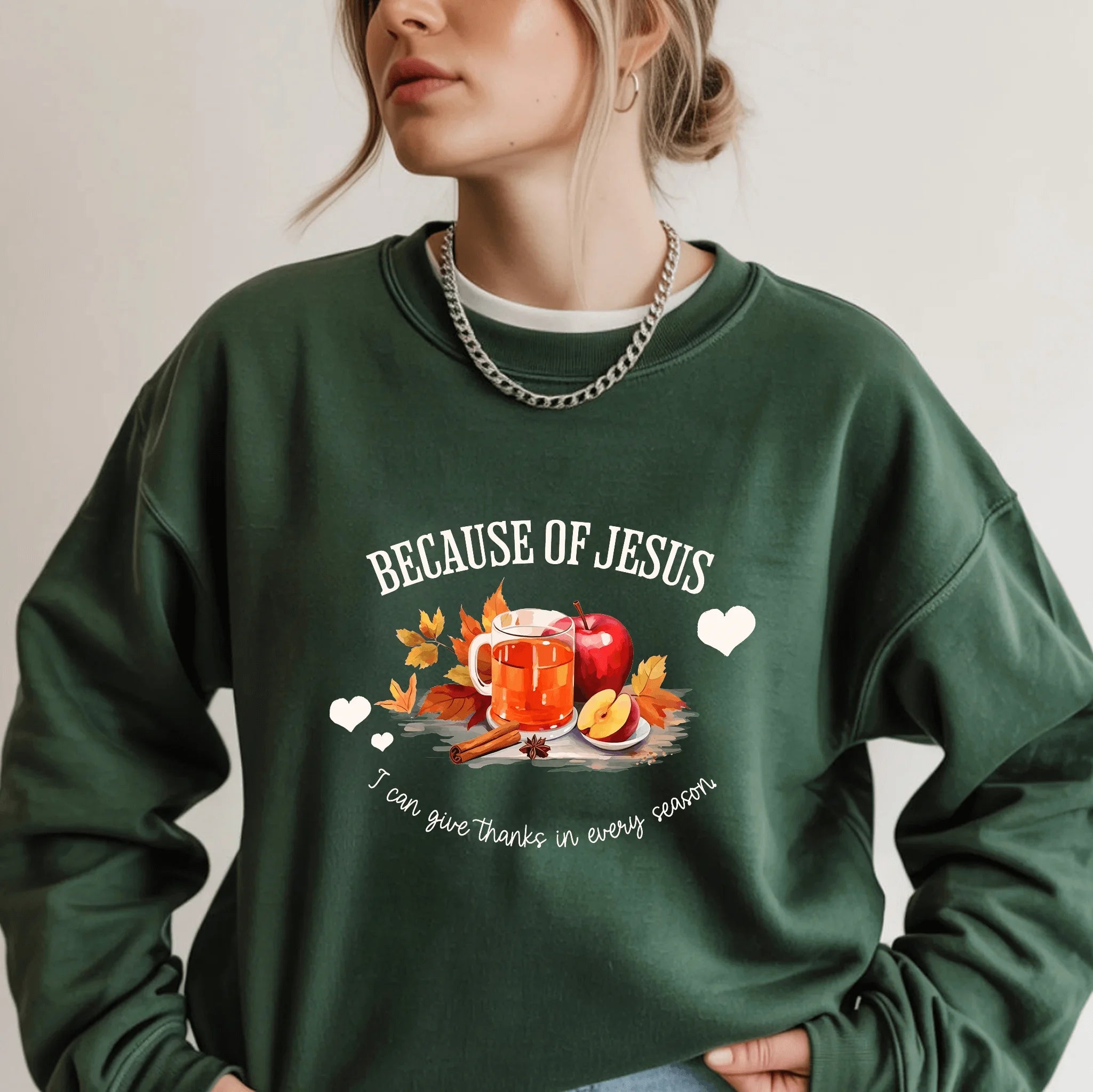 Christian Sweatshirt – “Because of Jesus, I Can Give Thanks in Every Season” | Faith-Based Unisex Crewneck